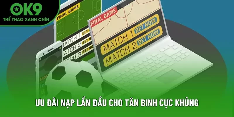 Ưu đãi nạp lần đầu cho tân binh cực khủng